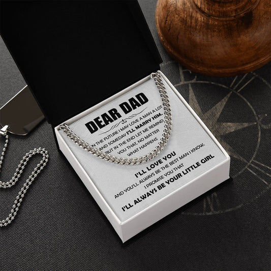 Dear Dad/I'll always be your little girl/Cuban link chain