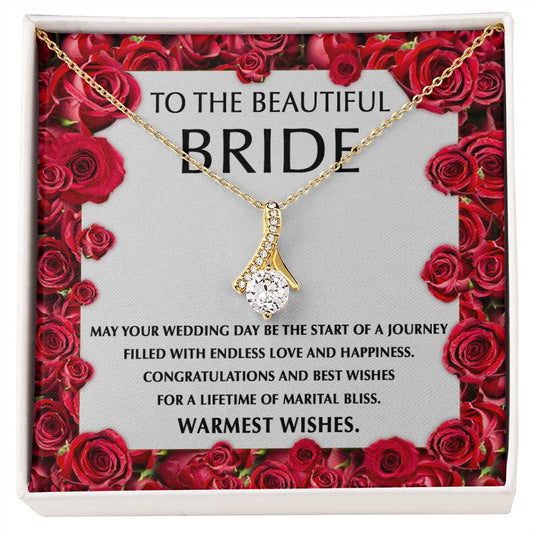 To The Beautiful Bride/ May Your Wedding Day Be The Start Of A Journey/ Alluring Beauty Necklace