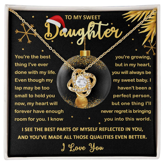 To My Sweet Daughter/ You're The Best Thing In My Life/ Love Knot Necklace