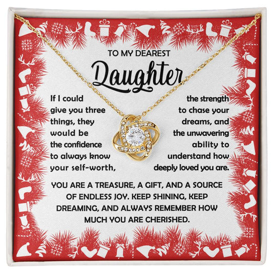 To My Dearest Daughter/ If I Could Give You Three Things/ Love Knot Necklace