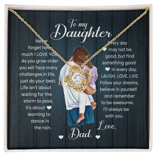 To My Daughter/ Never forget how much I Love You/ Love Knot Necklace