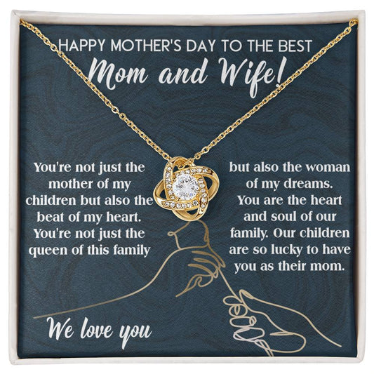 Happy Mother's Day To The Best Mom And Wife/ Love Knot Necklace