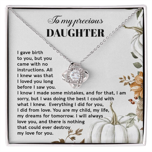 To my precious daughter/ You are my child, my life, my dreams for tomorrow/ Love knot necklace