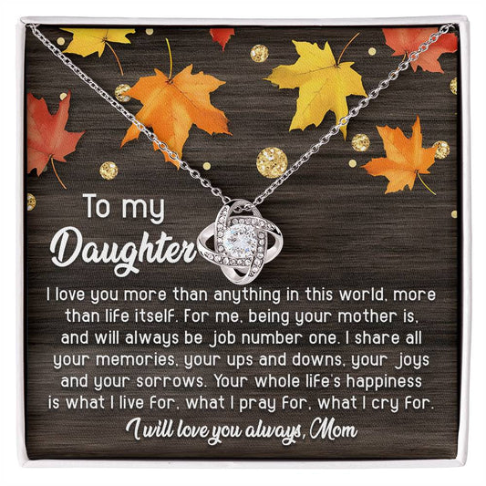 To my daughter/ I love you more than anything/ Love knot necklace