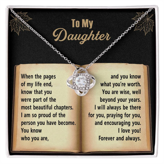 To my daughter/ I will always be there for you/ Love knot necklace