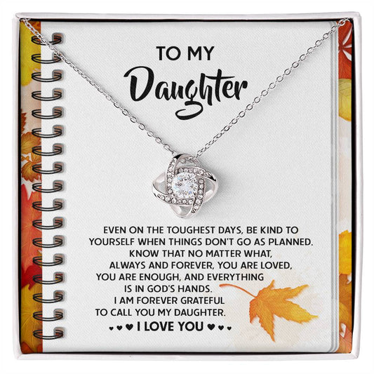 To my daughter/ You are loved/ Love knot necklace