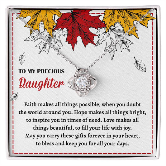 To my precious daughter/ Faith makes all things possible/ Love knot necklace