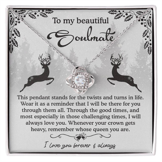 To my beautiful soulmate/ Through the good times and bad/ Love knot necklace