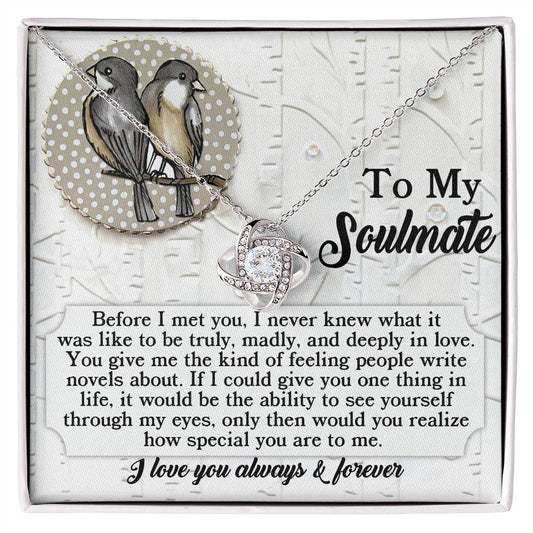 To my soulmate/ Before I met you/  Love knot necklace