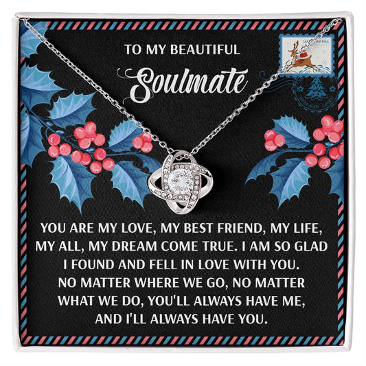 To my beautiful  soulmate/ You are my love/ Love knot necklace