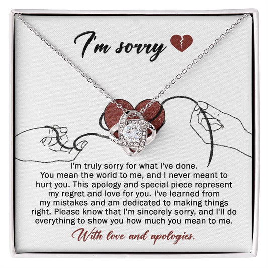 I'm sorry/ You mean the world to me/ Love knot necklace