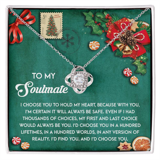 To my soulmate/ I choose you to hold my heart/ Love knot necklace