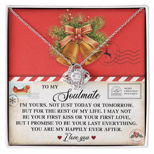 To my soulmate/ I'm yours for the rest of my life/ Love knot necklace