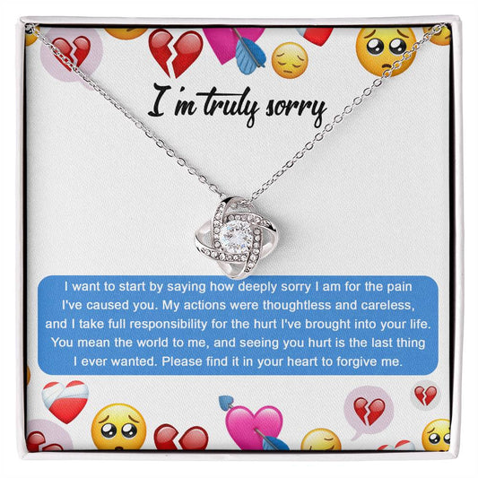 I'm truly sorry/ My actions were thoughtless and careless/ Love knot necklace