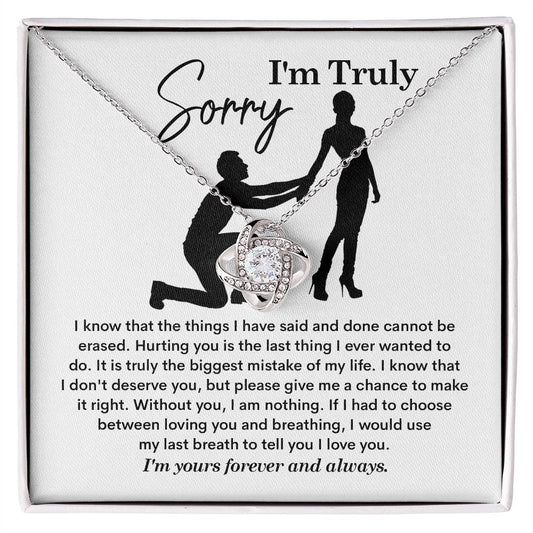 I'm truly sorry/ Please give me a chance to make it right/ Love knot necklace