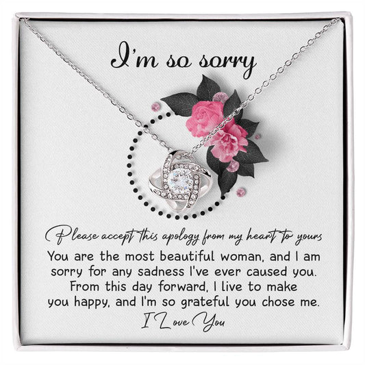 I'm so sorry/ Please accept this apology/ Love knot necklace