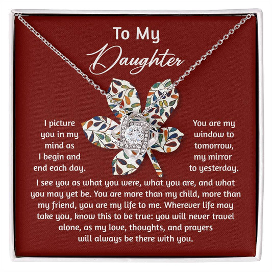 To my daughter/ You will never travel alone/ Love knot necklace