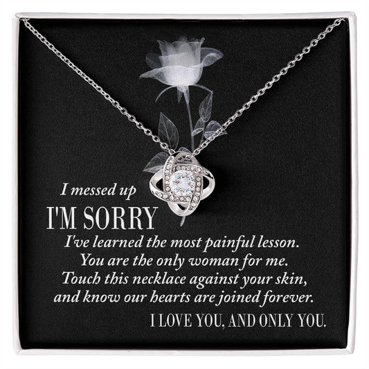 I messed up/ I'm sorry/ Love knot necklace