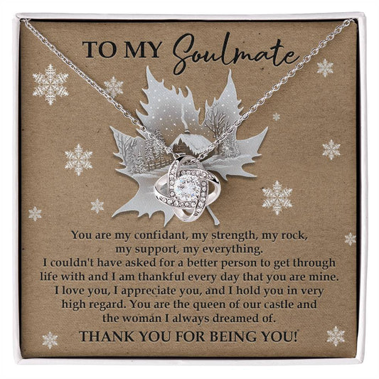 To my soulmate/ You are my confidant, my strength, my rock/ Love knot necklace