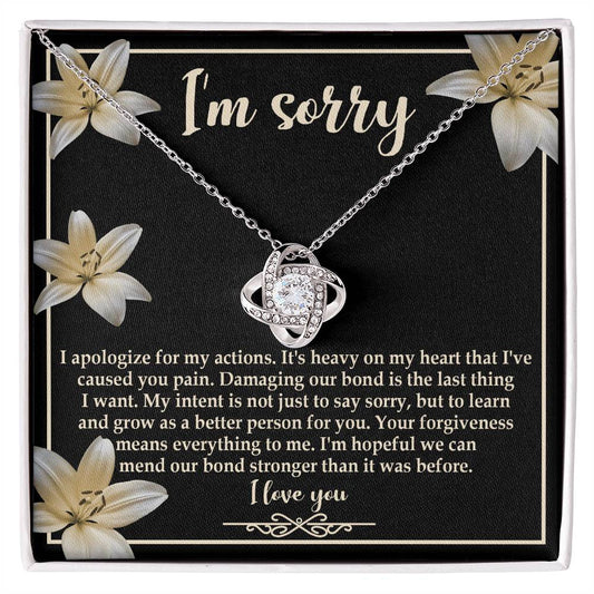 I'm sorry/ I apologize for my actions/ Love knot necklace