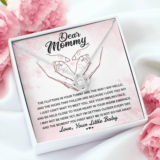 Dear Mommy/ The Flutters In Your Tummy Are The Way I Say Hello/ Love Knot Necklace