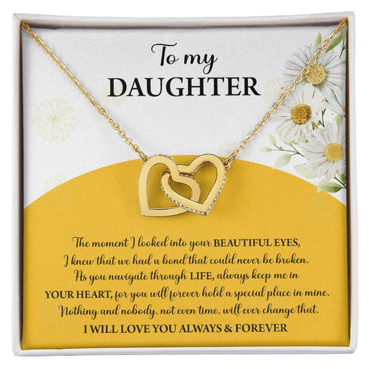 To my daughter/ The moment I looked into your beautiful eyes/ Interlocking hearts necklace