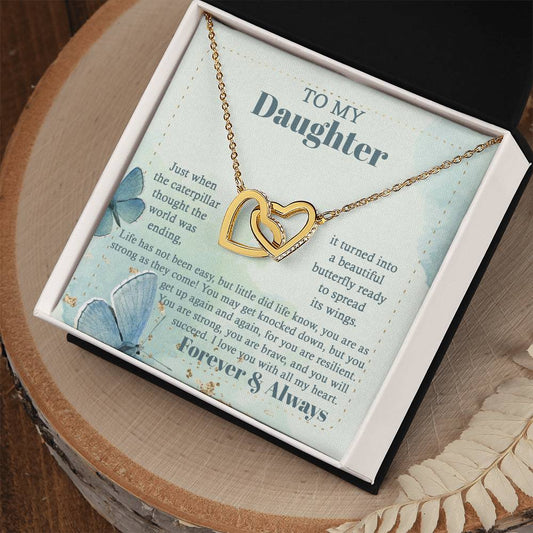 To my daughter/ You are strong, you are brave/ Interlocking heart necklace