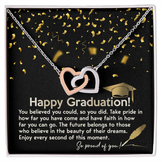 Happy Graduation/ You Believed You Could/ Interlocking Heart Necklace