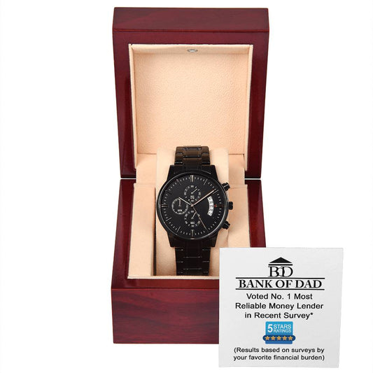 Bank of Dad/ No.1 reliable money lender/ Black chronograph watch