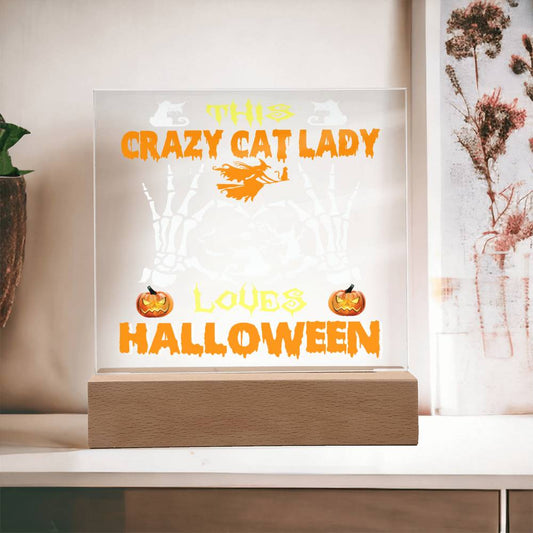 This Crazy Cat Lady Loves Halloween/ Square Acrylic Plaque