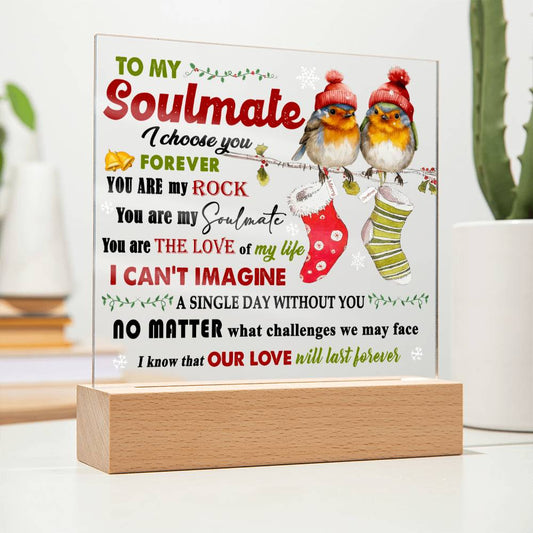 To My Soulmate/ I Choose You Forever/ Square Acrylic Plaque