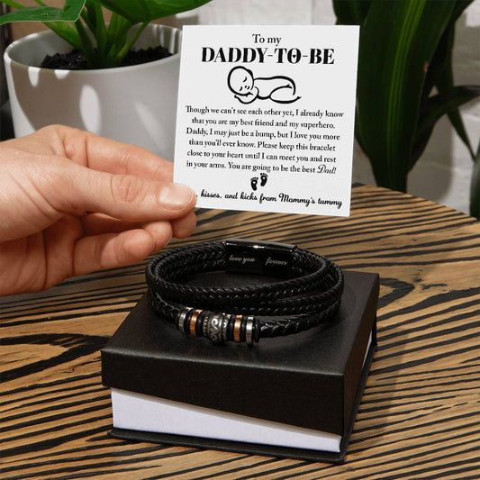 To my daddy-to-be/ I already know that you are my best friend/ Forever Bracelet