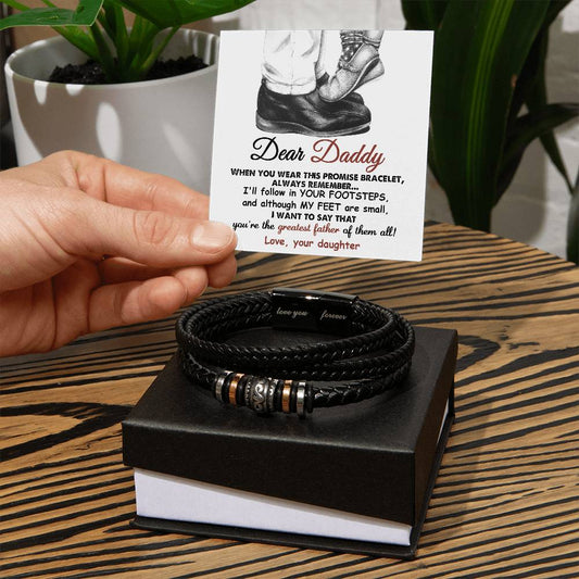 Dear Daddy/ I'll follow in your footsteps/ Forever bracelet