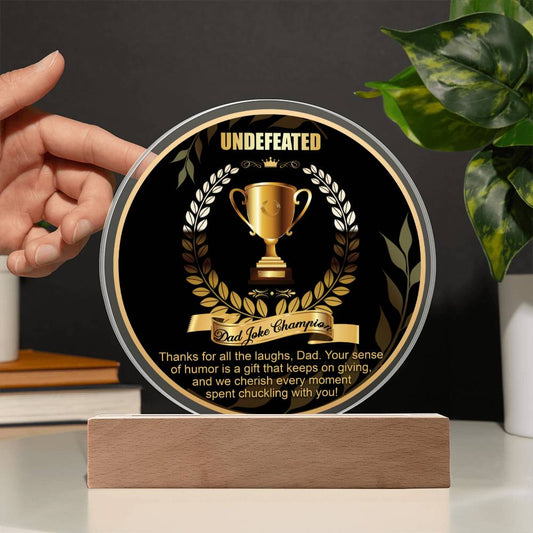 Dad joke champion/ Thanks for all the laughs/ Circle Acrylic Plaque