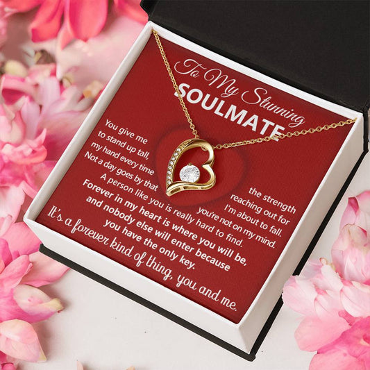 To My Stunning Soulmate/ You Give Me The Strength To Stand Tall/ Forever Love Necklace