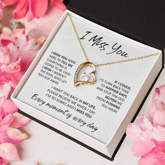 I Miss You/ I Want You Back In My Life/ Forever Love Necklace