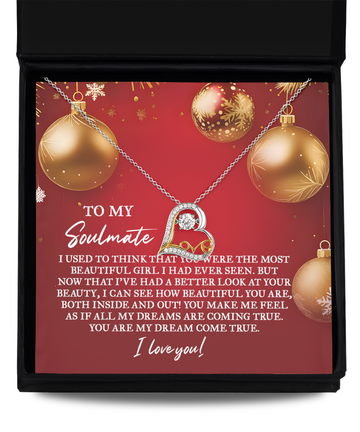 To my soulmate/ You are my dream come true/ Love dancing necklace