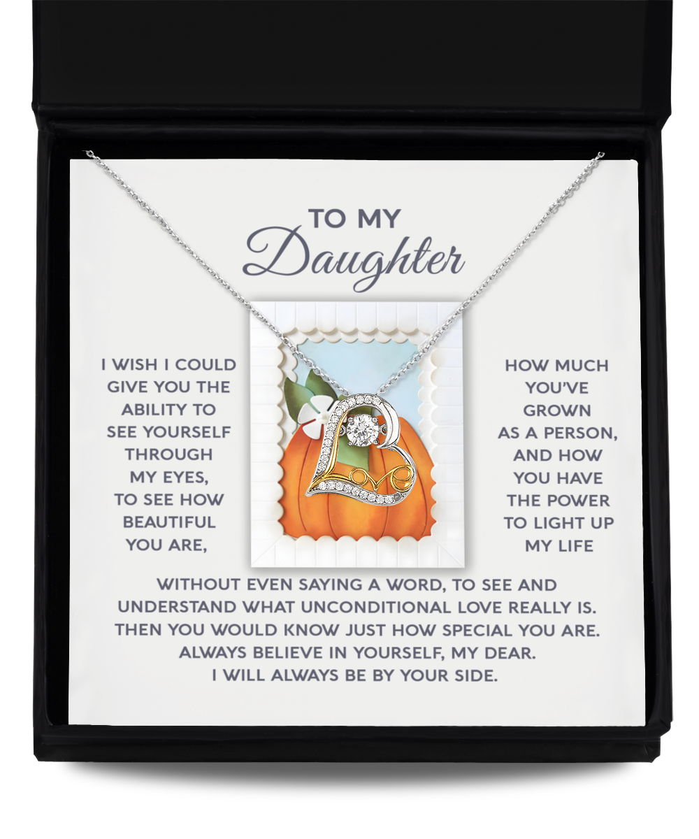 To my daughter/ You light up my life/ Love dancing necklace