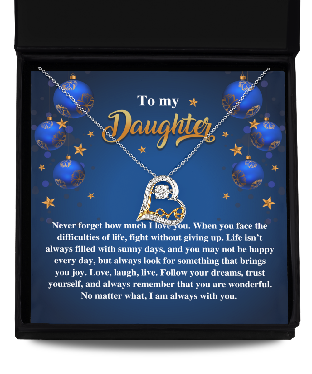 To my daughter/ No matter what I am always with you/ Love dancing necklace