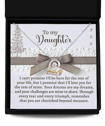 To my daughter/ Your dreams are my dreams/ Love dancing necklace