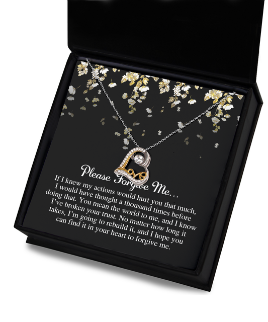 Please forgive me/ You mean the world to me/ Love dancing necklace