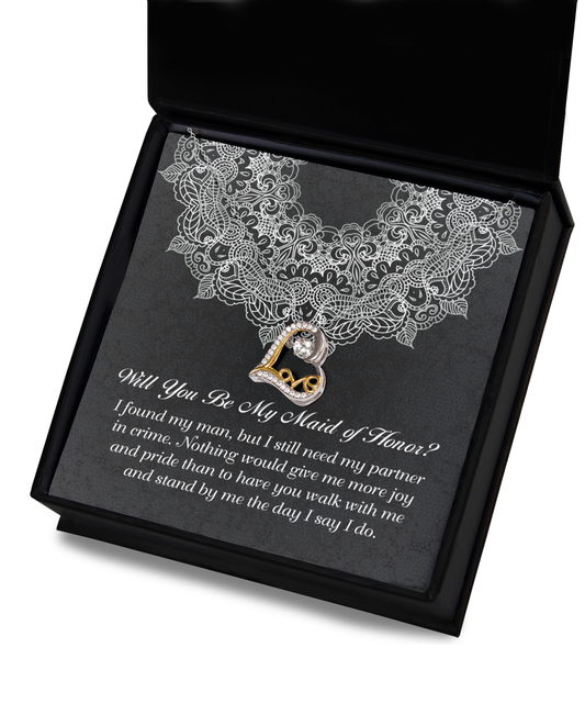 Maid of honor/ My partner in crime/ Love dancing necklace