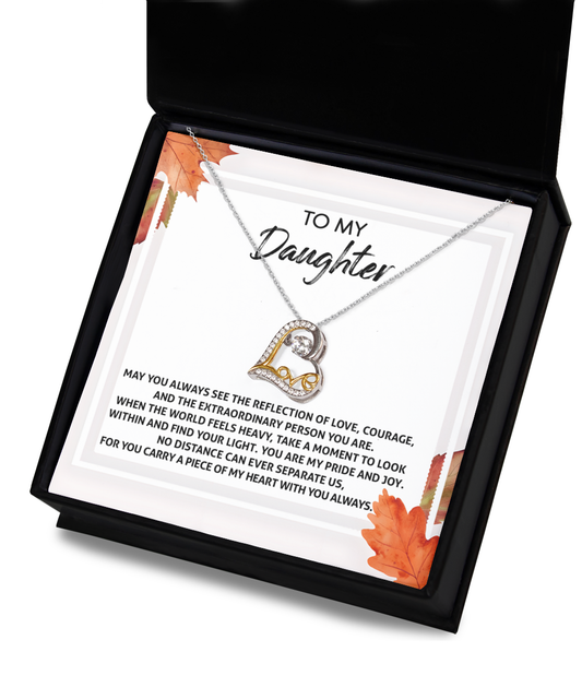 To my daughter/ You are my pride and joy/ Love dancing necklace