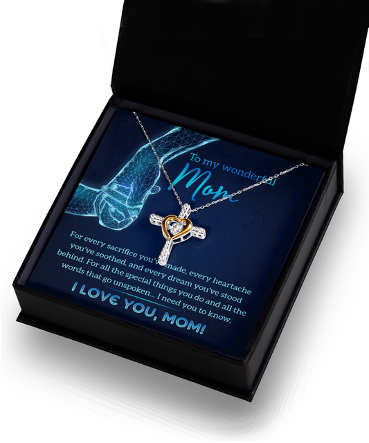 To My Wonderful Mom/ For Every Sacrifice You've Made/ Cross Dancing Necklace