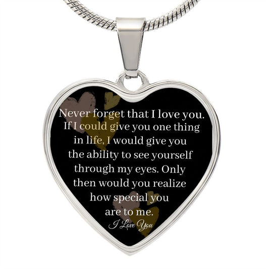 Never forget that I love you/Heart pendant necklace