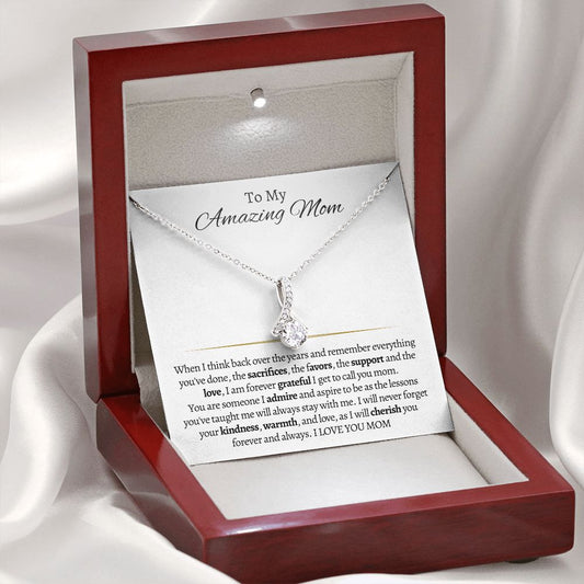 To My Amazing Mom/When I think back over the years/Alluring Beauty Necklace