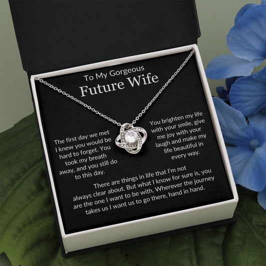 To My Gorgeous Future Wife/The first day we met/Love Knot Necklace