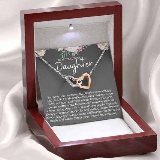 To My Beautiful Daughter/You have been an incredible blessing/Interlocking Heart Necklace