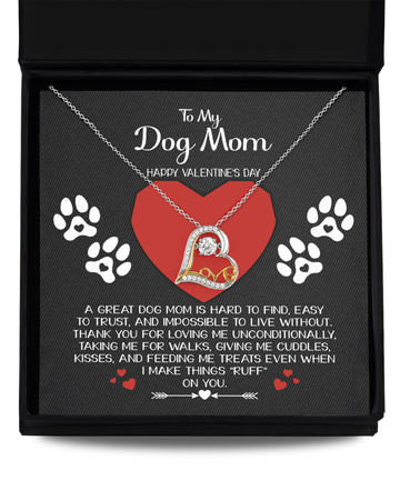 To My Dog Mom/ Happy Valentine’s Day/ Love Dancing Necklace