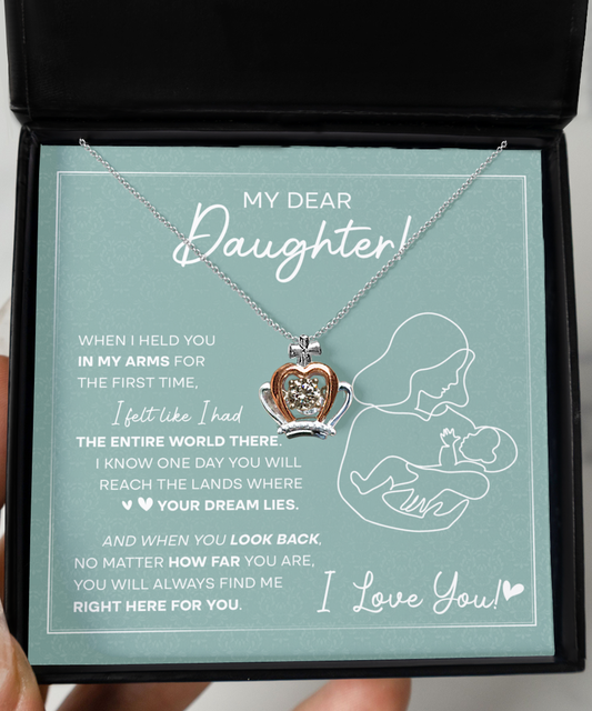 My Dear Daughter/ When I Held You In My Arms/ Crown Pendant Necklace